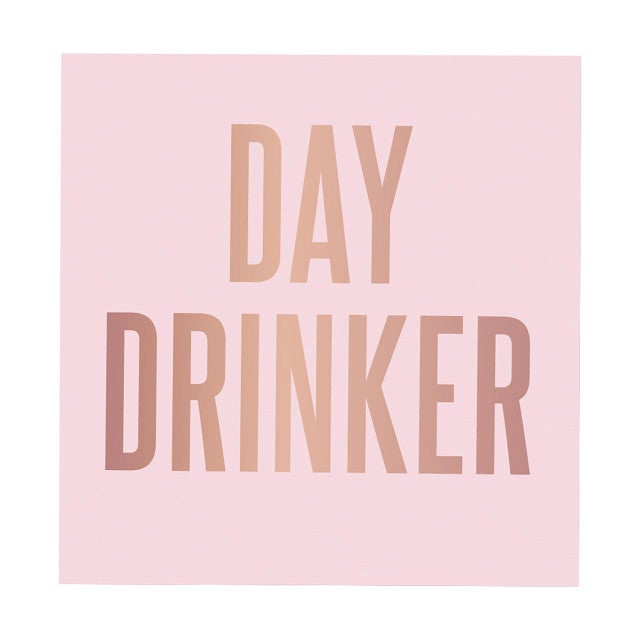 DAY DRINKER