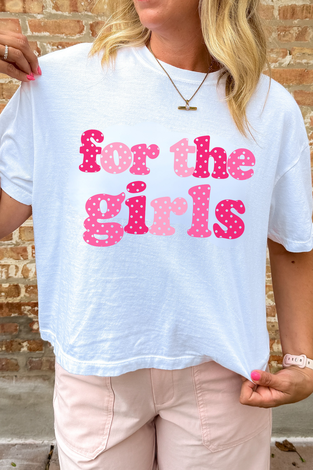 FOR THE GIRLS Tee