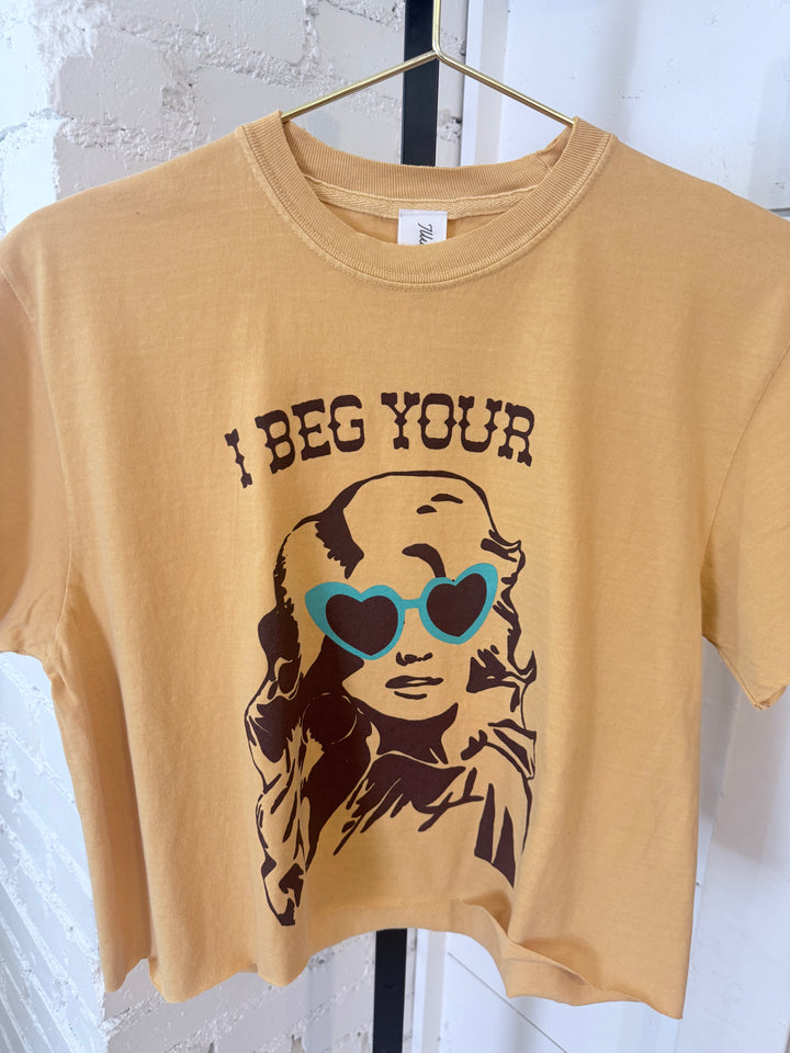 I BEG YOUR PARTON Tee