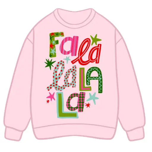 FA LA LA LA LA Sweatshirt